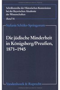 Die Judische Minderheit in Konigsberg/Preussen 1871-1945