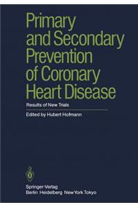 Primary and Secondary Prevention of Coronary Heart Disease