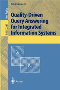 Quality-Driven Query Answering for Integrated Information Systems