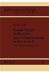 Vergils Vergil: Selbstzitat Und Selbstdeutung in Der «Aeneis»