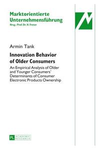 Innovation Behavior of Older Consumers