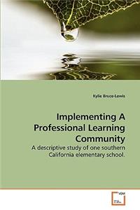 Implementing A Professional Learning Community