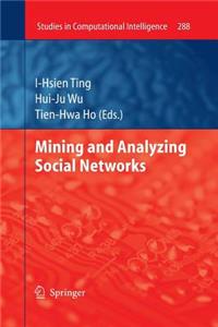 Mining and Analyzing Social Networks