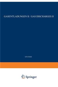 Gas Discharges II / Gasentladungen II