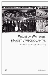Wages of Whiteness & Racist Symbolic Capital, 1