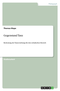 Gegenstand Tanz