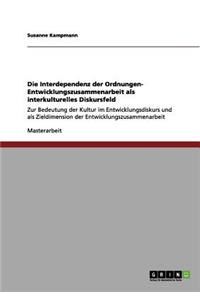 Interdependenz der Ordnungen- Entwicklungszusammenarbeit als interkulturelles Diskursfeld
