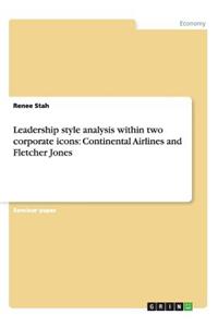 Leadership style analysis within two corporate icons