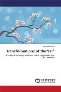 Transformations of the 'Self'
