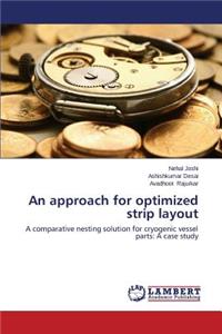 approach for optimized strip layout