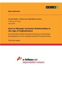 How to Manage Customer Relationships in the Age of Digitalization