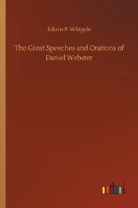 The Great Speeches and Orations of Daniel Webster