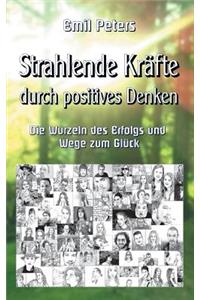 Strahlende Kräfte durch positives Denken
