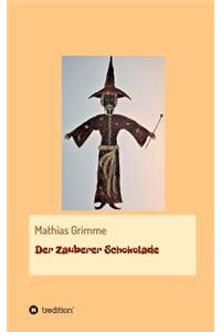Der Zauberer Schokolade