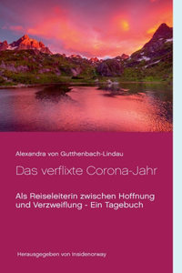 verflixte Corona-Jahr