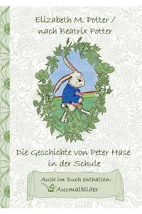 Geschichte von Peter Hase in der Schule (inklusive Ausmalbilder, deutsche Erstveröffentlichung! )