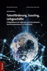 Talentforderung, Scouting, Leihgeschafte