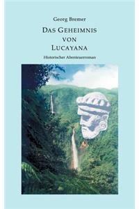 Das Geheimnis von Lucayana