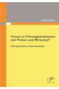 Frauen in Führungsfunktionen von Polizei und Wirtschaft