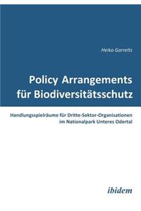 Policy Arrangements für Biodiversitätsschutz. Handlungsspielräume für Dritte-Sektor-Organisationen im Nationalpark Unteres Odertal