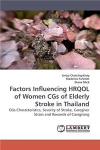 Factors Influencing Hrqol of Women CGS of Elderly Stroke in Thailand
