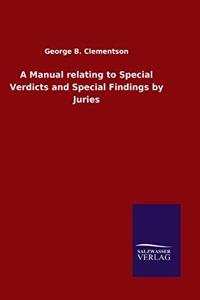 Manual relating to Special Verdicts and Special Findings by Juries