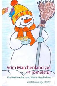 Vom Märchenland zur Himmelstür