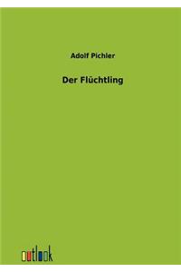 Der Flüchtling