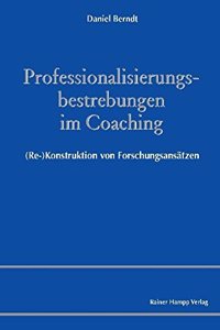 Professionalisierungsbestrebungen Im Coaching