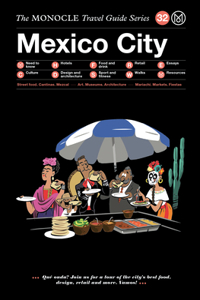 Monocle Travel Guide to Mexico City