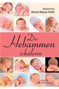 Die Hebammenschülerin