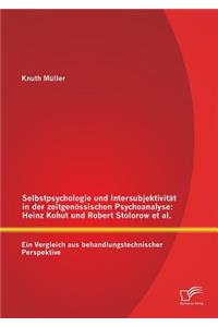 Selbstpsychologie und Intersubjektivität in der zeitgenössischen Psychoanalyse