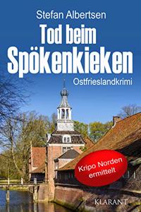Tod beim Spokenkieken. Ostfrieslandkrimi