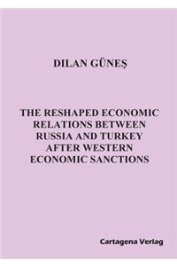 Reshaped Economic Relations Between Russia and Turkey After Western Economic Sanctions