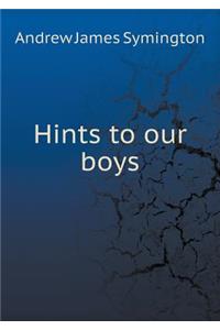 Hints to our boys