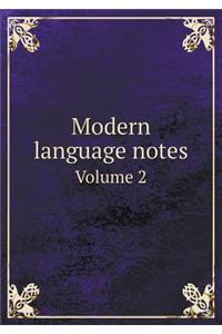 Modern Language Notes Volume 2