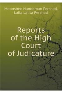 Reports of the High Court of Judicature