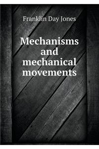 Mechanisms and Mechanical Movements