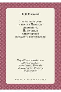 Unpublished speeches and letters of Michael Acominatus. From the Journal of the Ministry of Education