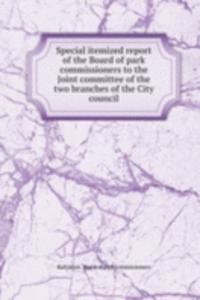 SPECIAL ITEMIZED REPORT OF THE BOARD OF