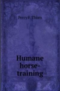 Humane horse-training