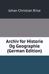 Archiv for Historie Og Geographie (German Edition)