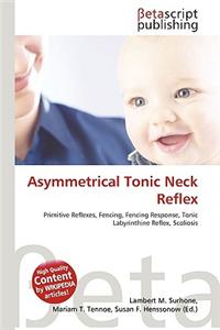 Asymmetrical Tonic Neck Reflex