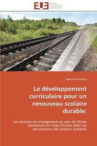 Le D�veloppement Curriculaire Pour Un Renouveau Scolaire Durable