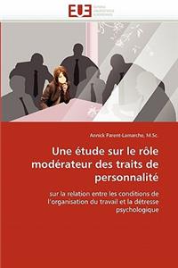Une �tude Sur Le R�le Mod�rateur Des Traits de Personnalit�