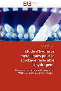 Etude d''hydrures Métalliques Pour Le Stockage Réversible d''hydrogène