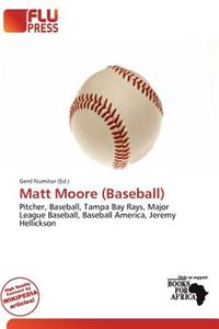 Matt Moore (Baseball)