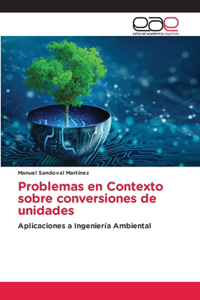 Problemas en Contexto sobre conversiones de unidades