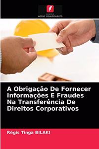 A Obrigação De Fornecer Informações E Fraudes Na Transferência De Direitos Corporativos