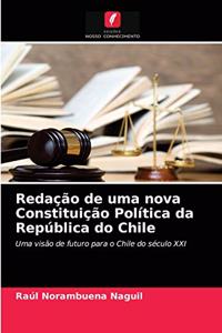 Redação de uma nova Constituição Política da República do Chile